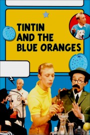Tintin and the Blue Oranges-hd