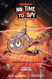 No Time to Spy: A Loud House Movie-hd