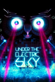Under the Electric Sky-hd