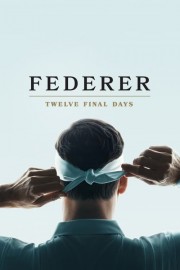 Federer: Twelve Final Days-hd