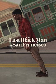 The Last Black Man in San Francisco-hd