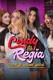 Cindy la Regia: The High School Years-hd