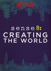 Sense8: Creating the World-hd