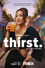 Thirst with Shay Mitchell-hd
