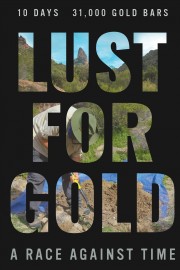 Lust for Gold: A Race Against Time-hd