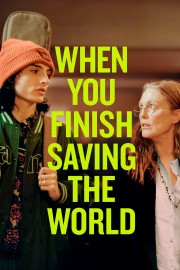 When You Finish Saving The World-hd