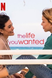 The Life You Wanted-hd