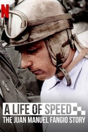 A Life of Speed: The Juan Manuel Fangio Story-hd