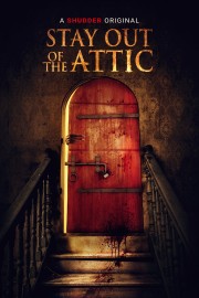 Stay Out of the Attic-hd