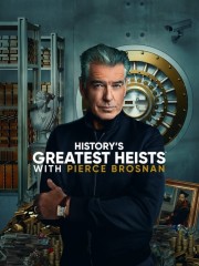 History's Greatest Heists with Pierce Brosnan-hd