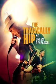 The Tragically Hip: No Dress Rehearsal-hd