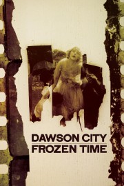 Dawson City: Frozen Time-hd